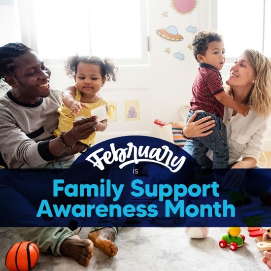 February Is Family Support Awareness Month