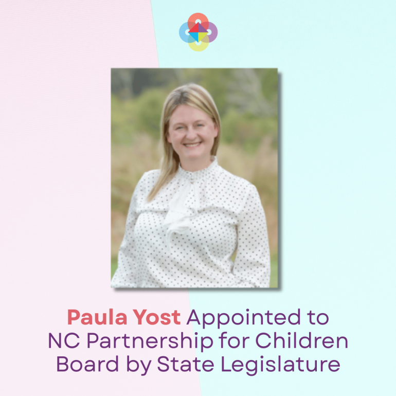 Paula Yost Appointed to North Carolina Partnership for Children Board by State Legislature